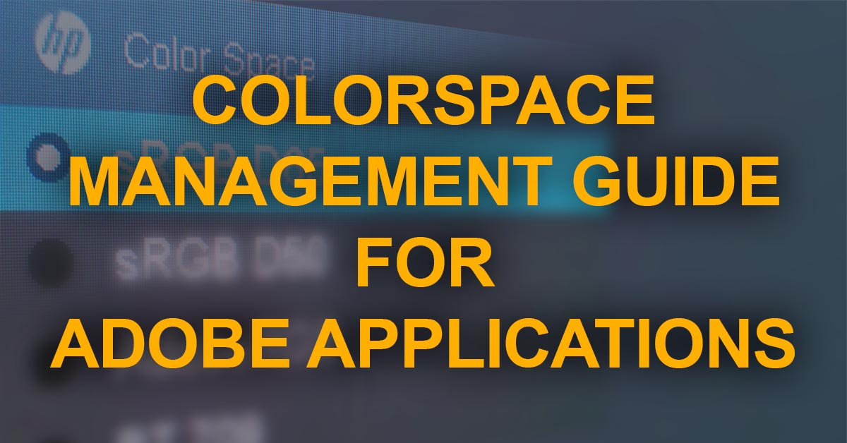 Adobe ColorSpace Management