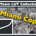 NTown Grading LUT Collection – Miami Cop TV Look