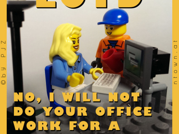 LOTD – No, I Will Not Do Your Officework!