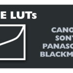 List of most popular Canon, Sony, Panasonic camera Base LUTs